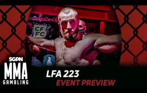 LFA 223 Preview, Predictions, and Picks (Ep960) youtube